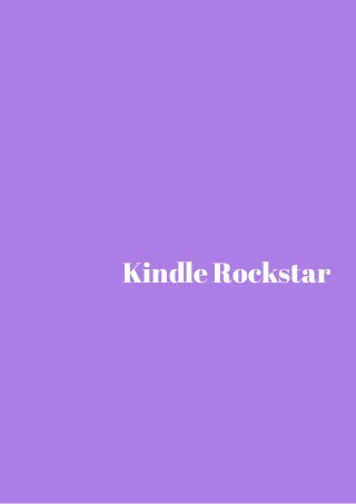 Kindle Rockstar 
 
