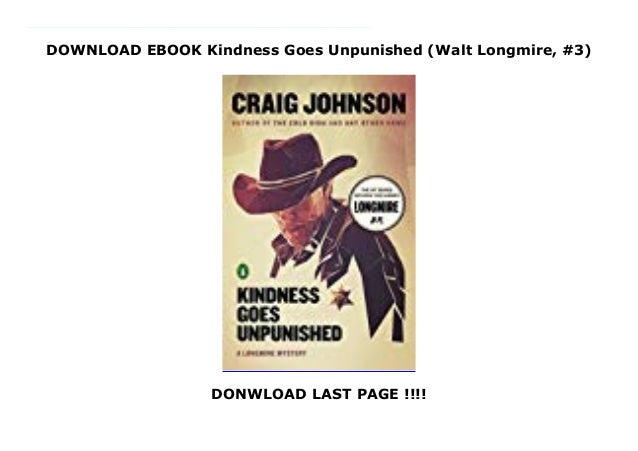 longmire kindness goes unpunished longmire kindness goes unpunished