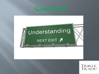 Good Deed
 