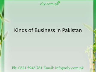Kinds of Business in Pakistan
 