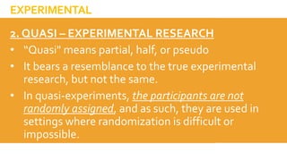 Quasi Randomization Example KINDS OF QUANTITATIVE RESEARCH.pptx