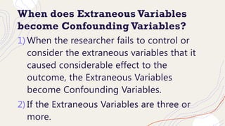 Extraneous Variable Types PR2: KINDS OF VARIABLES AND ITS USES.pptx