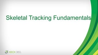 Skeletal Tracking Fundamentals 