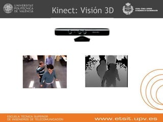 Kinect: Visión 3D
 