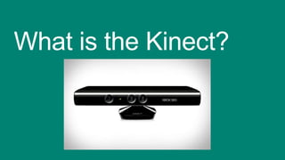 Kinect development