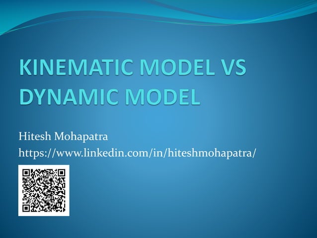 Kinematic Model vs Dynamic Model | PDF | Physics | Science