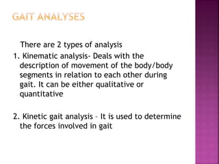 Kinematic analysis of gait and joint | PPTX