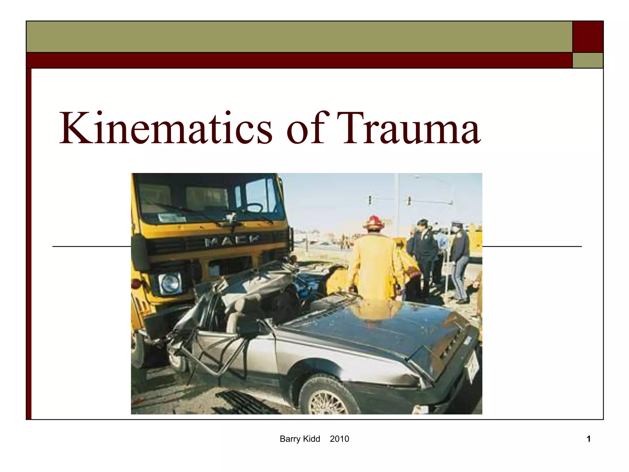 The Kinematics of Off-Road Trauma: Understanding Deceleration Injuries