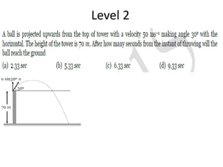 Level 2
 