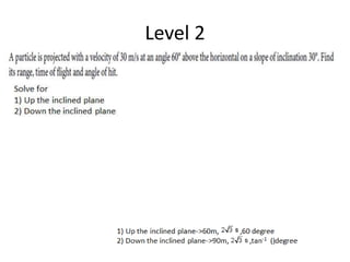 Level 2
 
