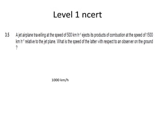 Level 1 ncert
1000 km/h
 