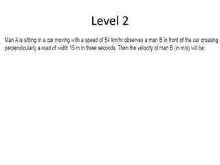 Level 2
 