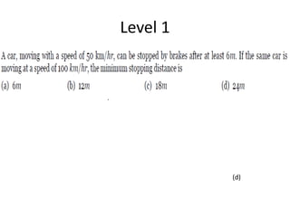 Level 1
(d)
 