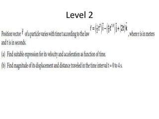 Level 2
 