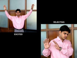 EXCITED REJECTING 