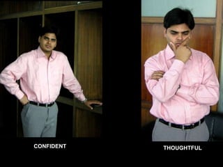 CONFIDENT THOUGHTFUL 