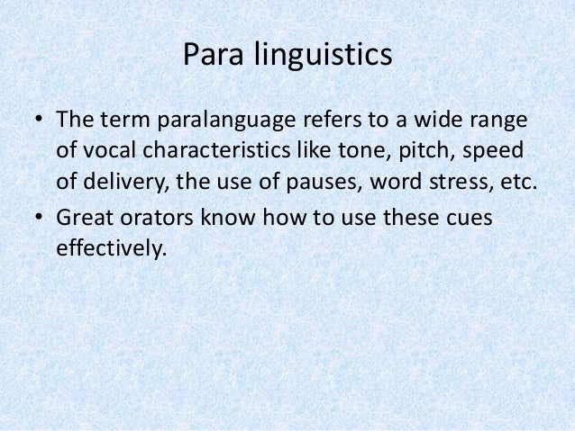 kinesics and para linguistics paralinguistics