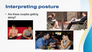 • Are these couples getting
along?
 