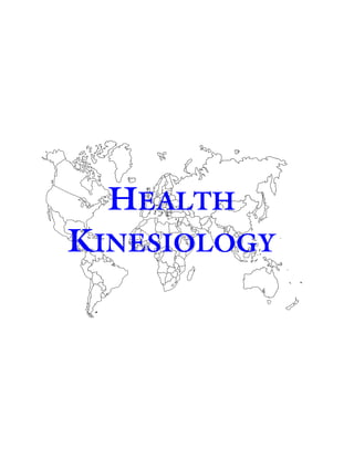 HEALTH
KINESIOLOGY
 