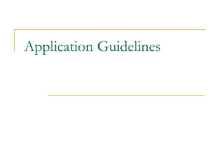 Application Guidelines 