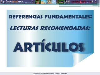 Copyright © 2015 Edgar Lopategui Corsino | Saludmed
 