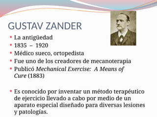 Zander Exercise KINESIOTERAPIA Y MECANOTERAPIA en Fisioterapia | PPTX
