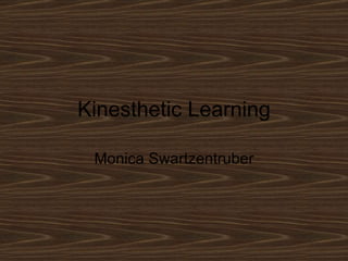 Kinesthetic learning ppt | PPT
