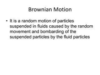 Random Motion Definition Kinetic model of matter! | PPTX