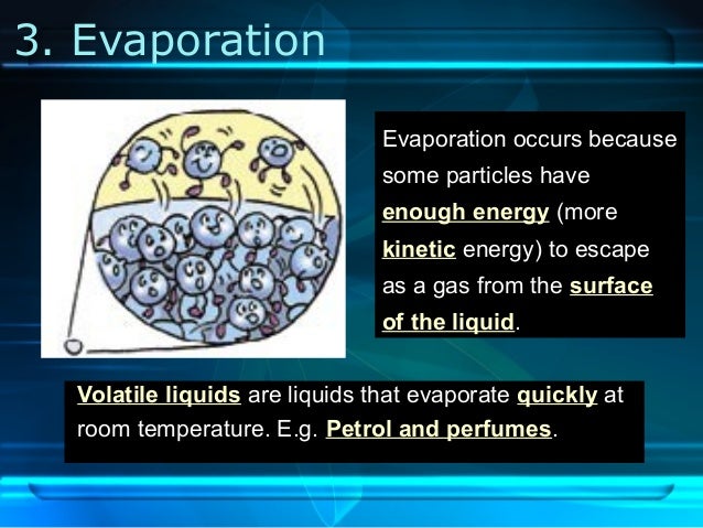 Which particles evaporate from a liquid first?