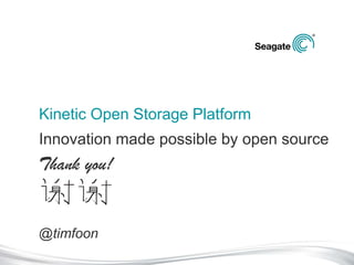 Kinetic Open Storage Platform

 