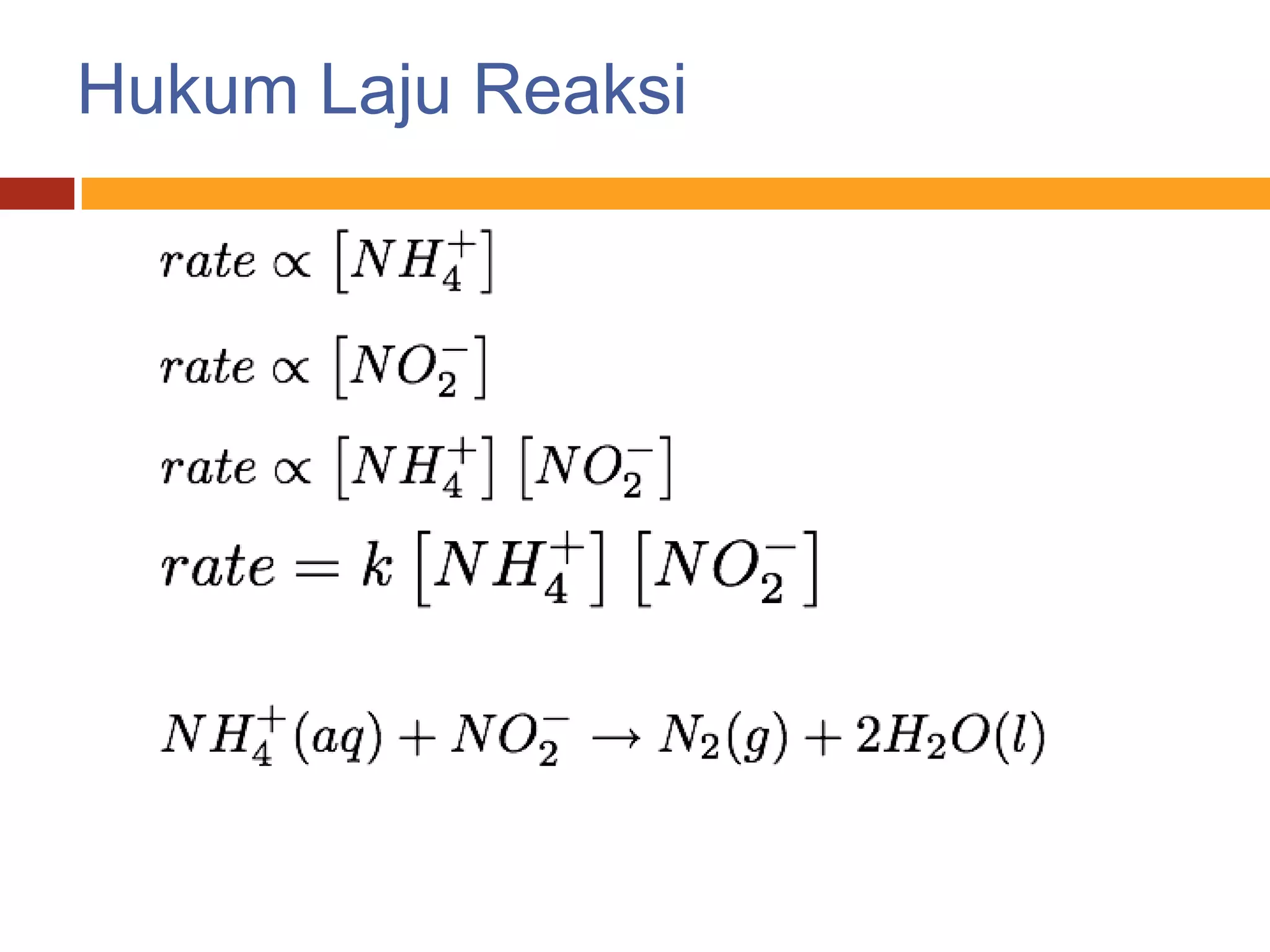 Hukum Laju Reaksi
 