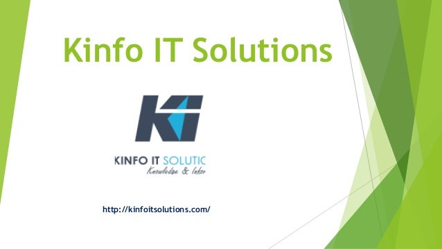 Kinfo IT Solutions
http://kinfoitsolutions.com/
 