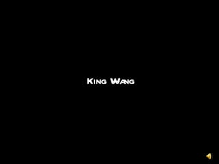 King Wang 