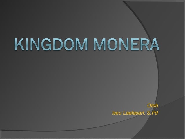 Kingdom monera icew presentation