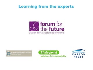 Learning from the experts
 