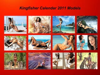 Kingfisher calendar 2011 models