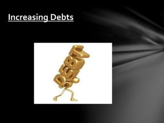 Increasing Debts
 