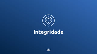 Integridade
 