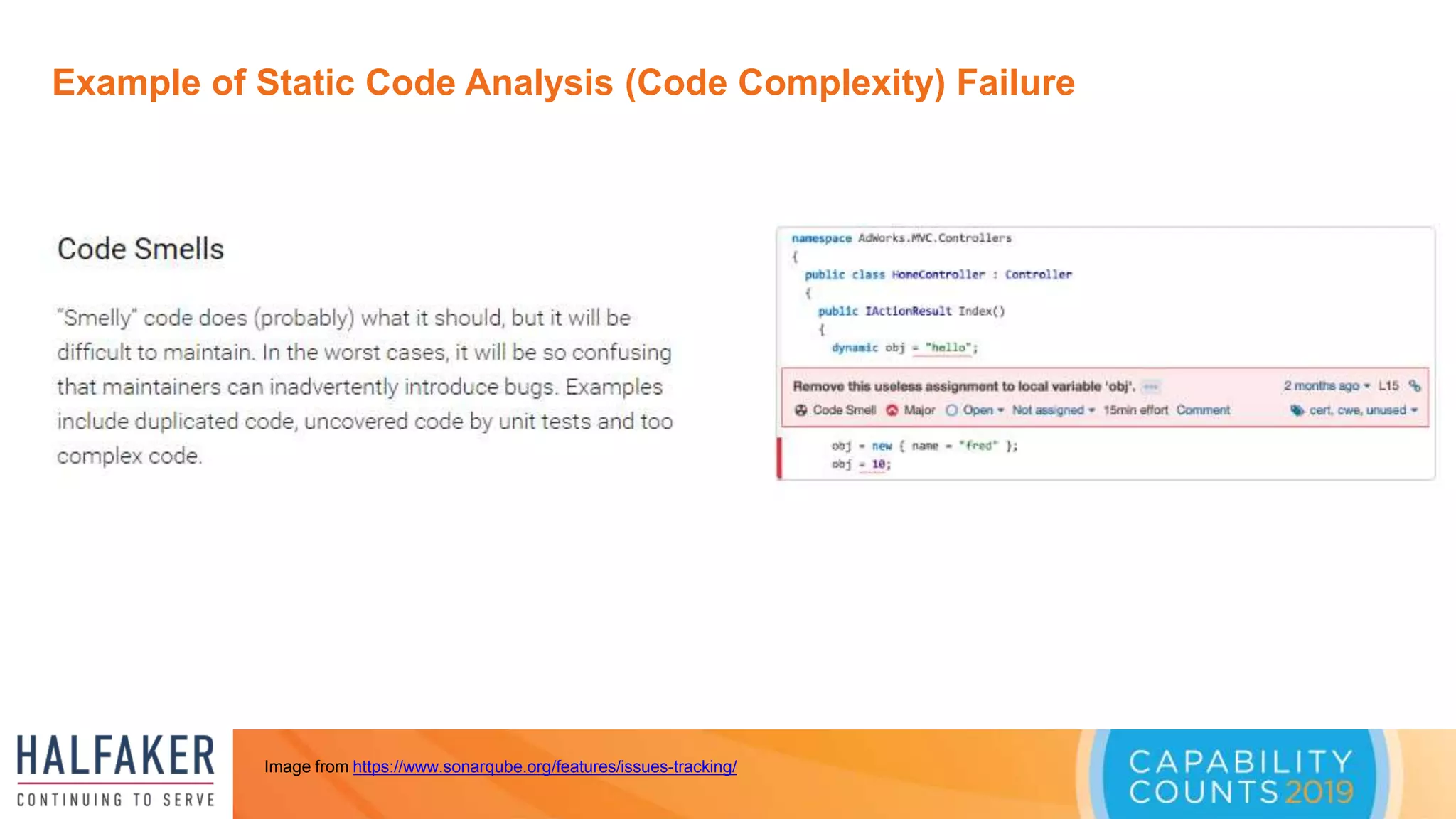 Example of Static Code Analysis (Code Complexity) Failure
 xxxx
Image from https://www.sonarqube.org/features/issues-tracking/
 