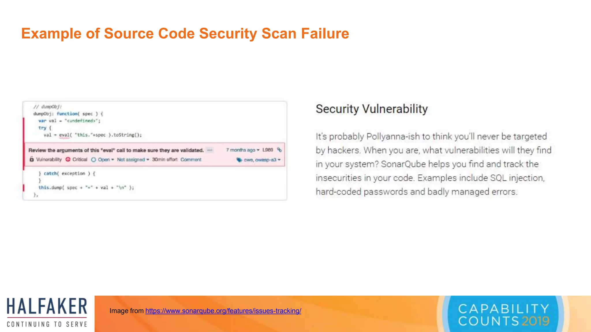 Example of Source Code Security Scan Failure
 xxxx
Image from https://www.sonarqube.org/features/issues-tracking/
 