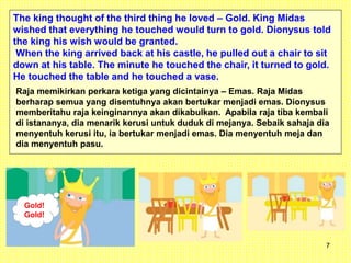 King Midas and The Golden Touch - A Story with Life Lessons (English & Malay).pptx
