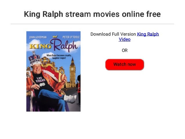King Ralph Stream King Ralph Stream