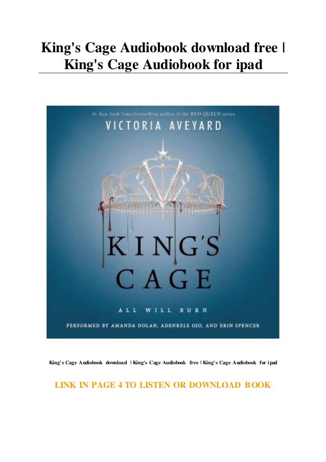 king's cage