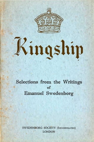 - - - - -
            ~-         ~




                                       ..



Selections jfrom the Writings

                 of

   Emanuel Swedenborg





  SWEDENBORG SOCIETY (INcoRPoRATED)

            LONDON

 
