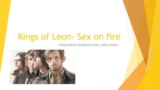 Kings of leon video analysis - PPT