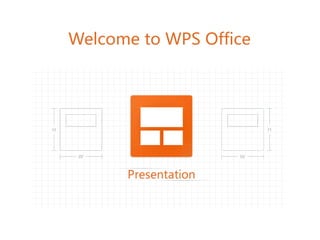 Welcome to WPS Office
 