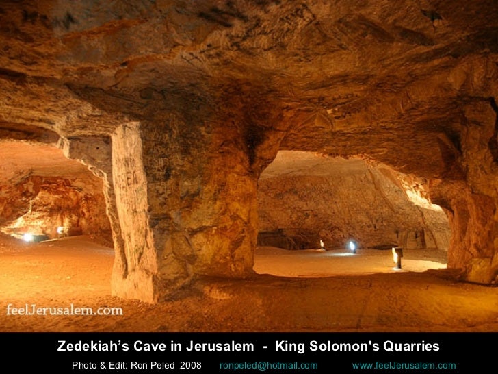 King Solomon Quarries Zedekiahs Cave in Jerusalem, 2008
