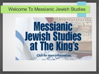 Welcome To Messianic Jewish Studies

 
