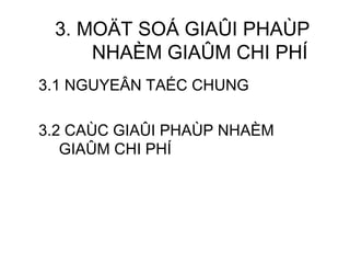 3. MOÄT SOÁ GIAÛI PHAÙP NHAÈM GIAÛM CHI PHÍ 3.1 NGUYEÂN TAÉC CHUNG 3.2 CAÙC GIAÛI PHAÙP NHAÈM GIAÛM CHI PHÍ 