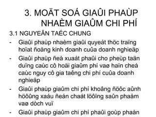 3. MOÄT SOÁ GIAÛI PHAÙP NHAÈM GIAÛM CHI PHÍ 3.1 NGUYEÂN TAÉC CHUNG Giaûi phaùp nhaèm giaûi quyeát thöc traïng hoïat ñoäng kinh doanh cuûa doanh nghieäp Giaûi phaùp ñeà xuaát phaûi cho pheùp taän duïng caùc cô hoäi giaûm phí vaø haïn cheá caùc nguy cô gia taêng chi phí cuûa doanh nghieäp Giaûi phaùp giaûm chi phí khoâng ñöôc aûnh höôûng xaáu ñeán chaát löôïng saûn phaåm vaø dòch vuï  Giaûi phaùp giaûm chi phí phaûi goùp phaàn naâng cao naêng suaát lao ñoäng 